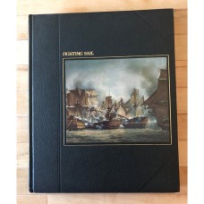Fighting Sail / Time-Life Books The Seafarers Series