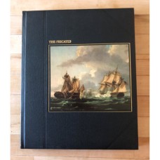 The Frigates / Time-Life Books The Seafarers Series